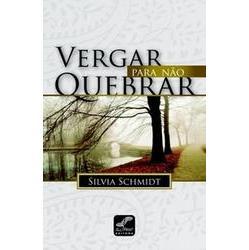 Vergar para Nâo Quebrar