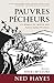 Pauvres pécheurs: Un roman du Moyen Âge (French Edition)