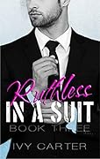 Ruthless In A Suit