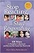Stop Reacting and Start Reponding: 108 Ways to Discipline Consciously and Become the Parent You Want to Be