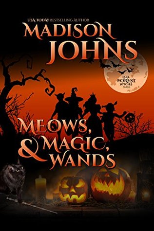 Meows, Magic, & Wands (Lake Forest Witches)