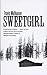 Sweetgirl by Travis Mulhauser