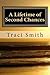 A Lifetime of Second Chances by Traci    Smith