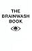 The Brainwash Book