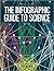 The Infographic Guide to Science