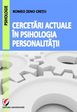 Cercetari actuale în psihologia personalităţii