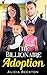 The Billionaire Adoption (A Heartfelt, BWWM, Billionaire, Adoption Romance Book 1)