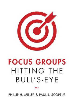 Focus Groups: Hitting the Bull's-Eye
