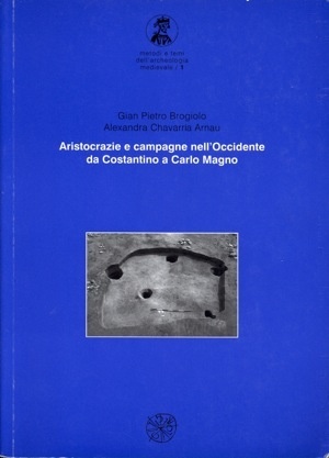 Aristocrazia e campagne nell'Occidente da Costantino a Carlo Magno