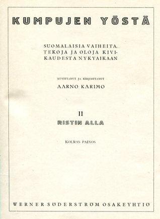 Kumpujen yöstä: Ristin alla (Kumpujen yöstä, #2)
