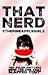 That Nerd by Xthepineapplegirlx