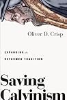 Saving Calvinism:...