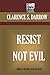 Resist Not Evil (Timeless Wisdom Collection)