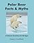 Polar Bear Facts and Myths
