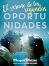 El verano de las segundas oportunidades by Morgan Matson