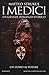 I Medici. Un uomo al potere