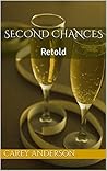 Second Chances: Retold Second Chances: Retold