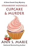 Strawberry Meringue Cupcake & Murder (Dana Sweet #3.5) Strawberry Meringue Cupcake & Murder (Dana Sweet #3.5)
