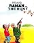 RAMAN AND THE HUNT PART 2