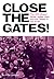 Close the Gates! the 1972 Miners' Strike, Saltley Gate & the Defeat of the Tories