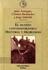 El mundo contemporáneo: Historia y problemas