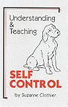 Understanding & Teaching Self Control