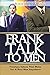 Frank Talk To Men