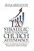120 Strategic ways to Increase Church Attendance