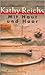 Mit Haut und Haar. by Kathy Reichs