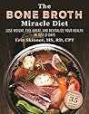 The Bone Broth Mi...