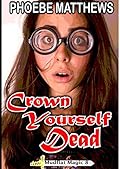 Crown Yourself Dead