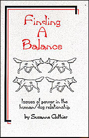 Finding A Balance: Issues of Power in the Dog/Human Relationship (Paperback)
