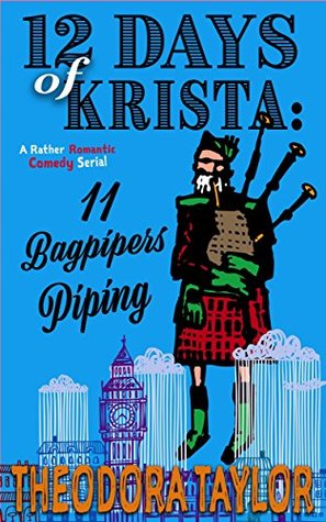 11 Bagpipers Piping: 12 Days of Krista (12 Days of Krista, #11)