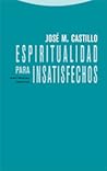 Espiritualidad para insatisfechos Espiritualidad para insatisfechos