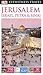 DK Eyewitness Travel Guide: Jerusalem, Israel, Petra & Sinai
