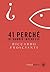 41 perché di dubbio interesse (Italian Edition)