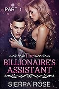 The Billionaire's Assistant - Part 1
