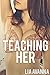 Teaching Her (Taboo Erotica)