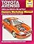 Toyota Avensis Petrol (98 - Jan 03) Haynes Repair Manual (Haynes Service and Repair Manuals)