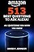 Amazon Alexa 513 Best Questions to Ask Alexa - All Question You Wish You Knew! (Easter Eggs Amazon Alexa Echo, Amazon Alexa Echo Dot, Alexa Skills)