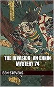 The Invasion: An Ennin Mystery #74