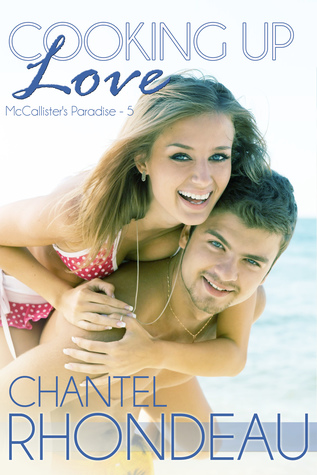 Cooking Up Love (McCallister's Paradise, #5)