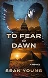 To Fear The Dawn