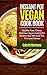 Instant Pot Vegan Cookbook by Gabriel Montana