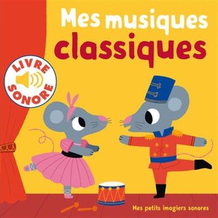 Mes musiques classiques (Paperback)
