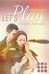 Let's Play. Verspieltes Herz by Jennifer Wolf