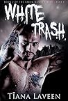 White Trash (Raven Maxim #2.1)