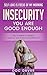 Insecurity: You Are Good Enough - Say Goodbye to Anxiety, Jealousy and Embrace Imperfection (Self Love is Focus of My Morning Book 2)