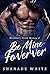 Be Mine Forever (Brothers From Money, #2)