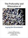 The Profundity and Bifurcation of Change Part I: Laying the Groundwork: The Intelligent Social Change Journey